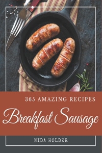 365 Amazing Breakfast Sausage Recipes