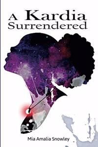 A Kardia Surrendered
