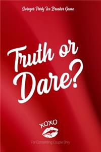 Swingner Party Ice Breaker Game Truth or Dare - For Consenting Couples Only