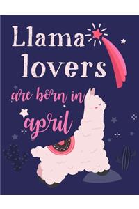 Llama Lovers Are Born In April