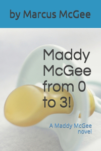 Maddy McGee from 0 to 3!