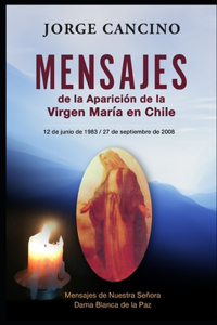 Mensajes de la Aparición de la Virgen María en Chile