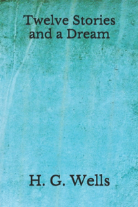 Twelve Stories and a Dream