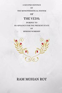 A Second Defence of the Monotheistical System of the Veds