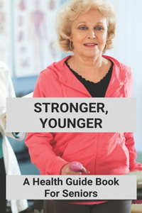 Stronger, Younger