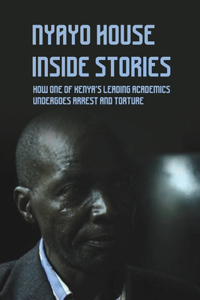 Nyayo House Inside Stories