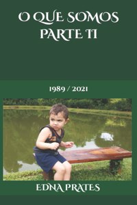 O Que Somos Parte II