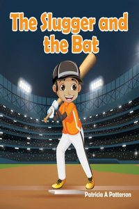 The Slugger and the Bat