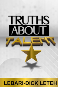 Truths about Talent