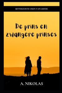 De prins en zwangere prinses