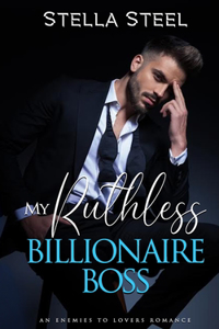 My Ruthless Billionaire Boss