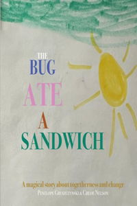 Bug Ate a Sandwich