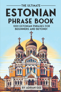 Ultimate Estonian Phrase Book