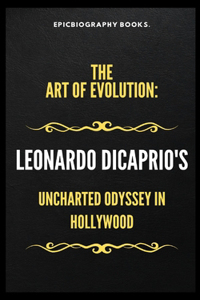 Art of Evolution Leonardo Dicaprio's