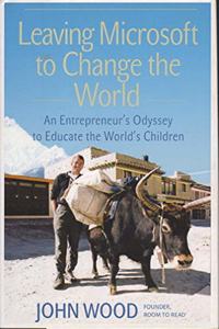 Leaving Microsoft to Change the World