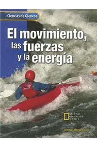 Glencoe Science: Motion, Forces, and Energy, Spanish Student Edition