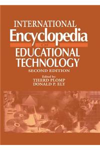 International Encyclopedia of Educational Technology