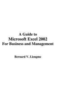 Guide to Microsoft Excel 2002 for Business and Management