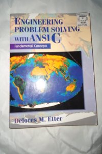 Engineering Problem Solving with ANSI C: Fundamental Concepts