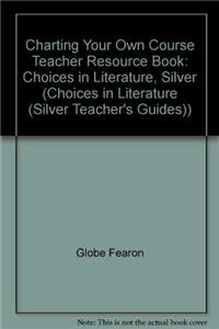 Charting Your Own Course Teacher Resource Book