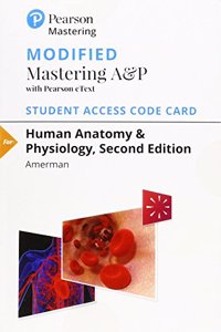 Modified Mastering A&p with Pearson Etext -- Standalone Access Card -- For Human Anatomy & Physiology