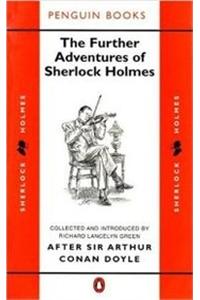 Further Adventures Of Sherlock Holmes