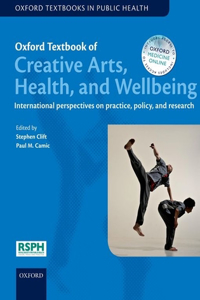 Oxford Textbook of Creative Arts, Health, and Wellbeing