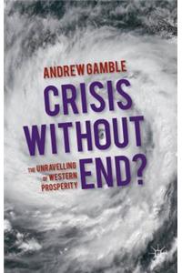 Crisis Without End?