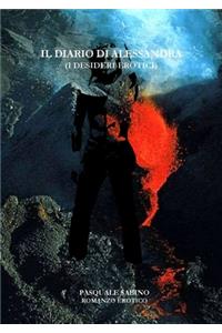 Il Diario di Alessandra (I Desideri Erotici)