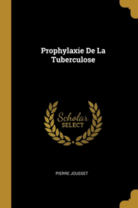 Prophylaxie De La Tuberculose