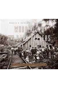 Wood Hicks and Bark Peelers