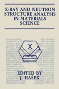 X-Ray and Neutron Structure Analysis in Materials Science