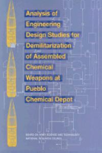 Analysis of Engineering Design Studies for Demilitarization of Assembled Chemical Weapons at Pueblo Chemical Depot