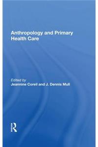 Anthropology and Primary Health Care