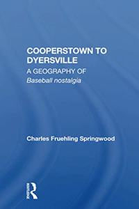 Cooperstown To Dyersville