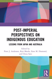 Post-Imperial Perspectives on Indigenous Education