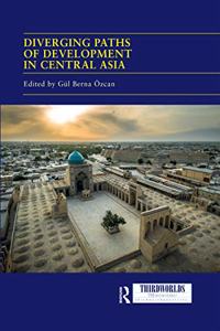 Diverging Paths of Development in Central Asia