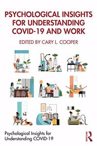 Psychological Insights for Understanding Covid-19 and Work