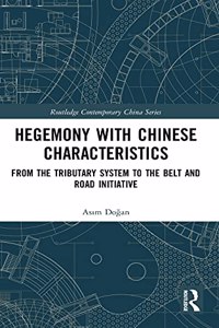 Hegemony with Chinese Characteristics
