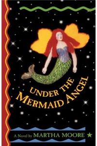 Under the Mermaid Angel