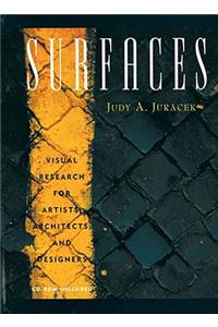 Surfaces: Visual Research for Artists, Architects, and Designers