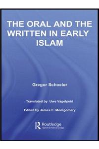 Oral and the Written in Early Islam