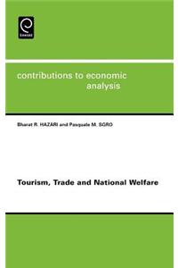 Tourism, Trade and National Welfare