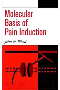 Molecular Basis of Pain Induction