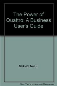 The Power of Quattro: A Business User's Guide