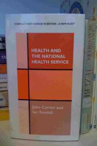 Health and the 0tio0l Health Service (Conflict & Change in Britain - A New Audit) Hardcover â€“ 1 Dec 2000