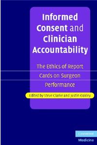 Informed Consent and Clinician Accountability