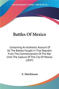 Battles Of Mexico