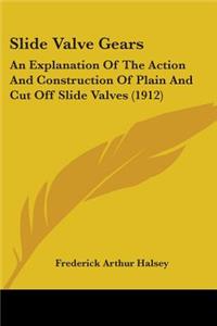 Slide Valve Gears