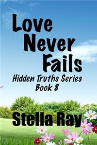 Love Never Fails